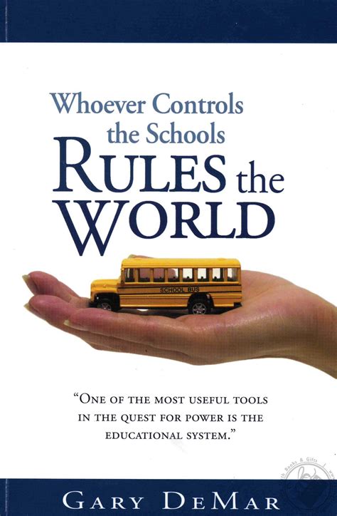 whoever controls the schools rules the world Kindle Editon