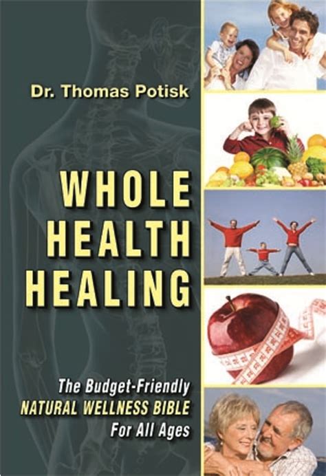 whole health healing the budget friendly natural wellness bible for all ages Reader