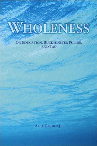 wholeness on education buckminster fuller and tao Epub