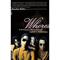 whores an oral biography of perry farrell and janes addiction Epub