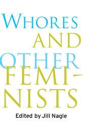 whores and other feminists whores and other feminists Reader