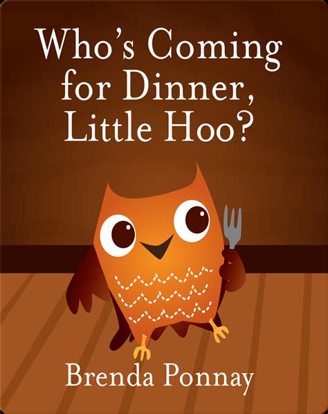 whos coming for dinner little hoo? Reader