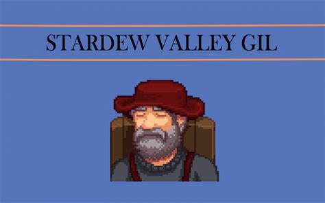 whos gil stardew valle