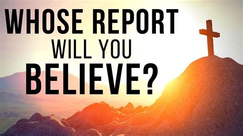 whose report will you believe Doc