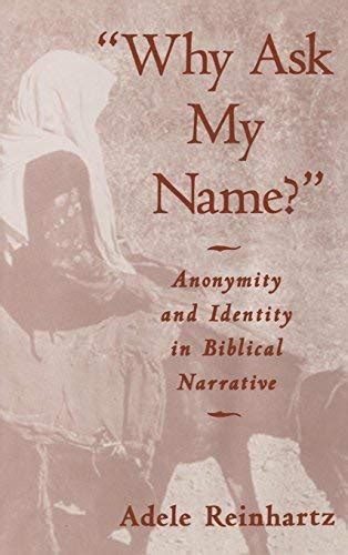 why ask my name anonymity and identity in biblical narrative Reader