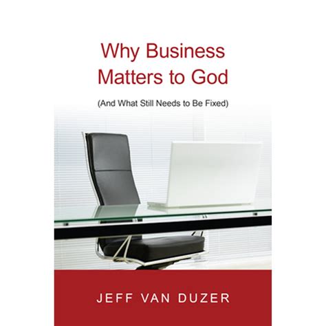 why business matters to god and what still needs to be fixed Doc