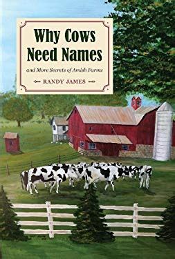why cows need names and more secrets of amish farms Doc