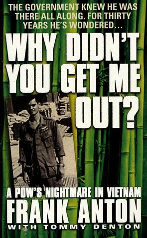 why didnt you get me out? a pows nightmare in vietnam PDF