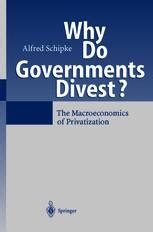 why do governments divest the macroeonomics of privatization Doc