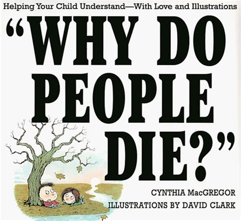 why do people die? helping your child understand with love and illustrations PDF