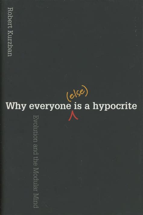 why everyone else is a hypocrite evolution and the modular mind Kindle Editon