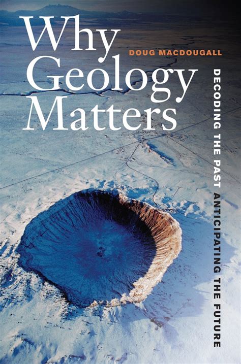 why geology matters decoding the past anticipating the future Reader