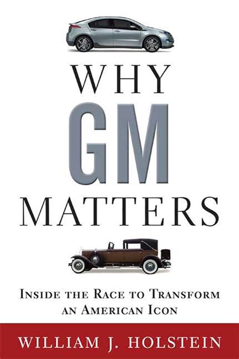 why gm matters inside the race to transform an american icon Kindle Editon