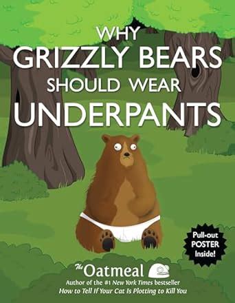 why grizzly bears should wear underpants PDF