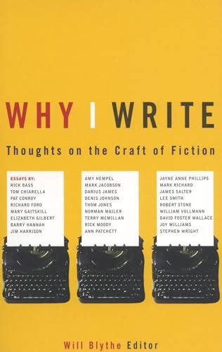 why i write thoughts on the craft of fiction Reader