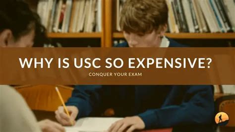 why is usc so expensive