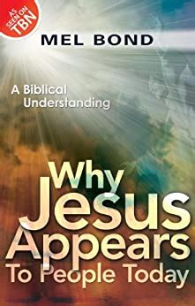 why jesus appears to people today a biblical understanding Reader