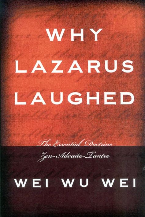 why lazarus laughed the essential doctrine zen advaita tantra Epub