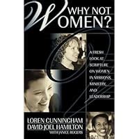 why not women a biblical study of women in missions ministry and leadership Kindle Editon