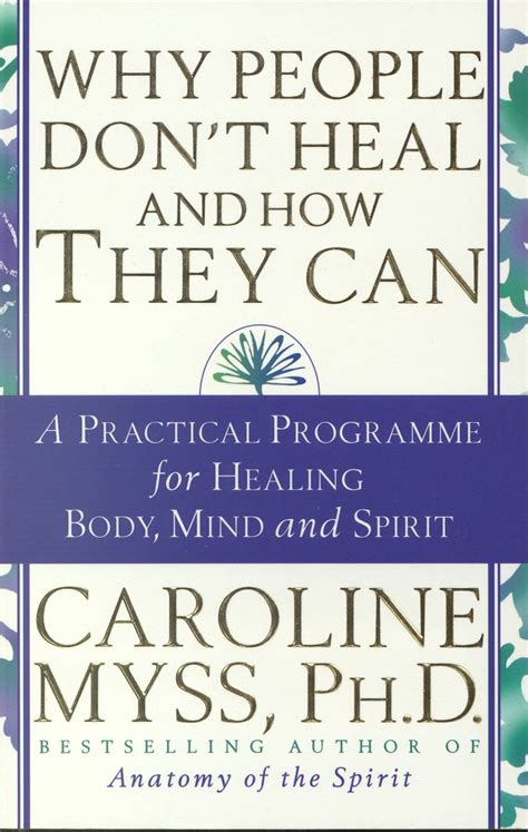 why people dont heal and how they can by caroline myss Epub