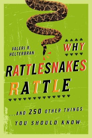 why rattlesnakes rattle and 250 other things you should know PDF