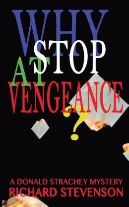 why stop at vengeance donald strachey mystery Reader