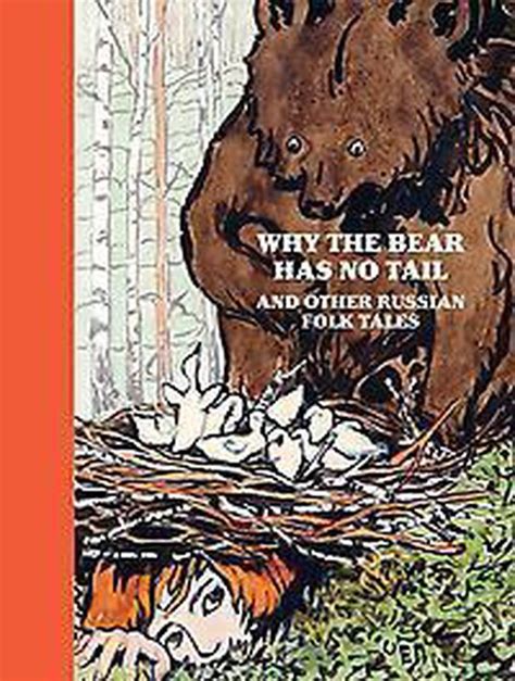 why the bear has no tail and other russian fairytales retold and illustrated by elena polenova Epub