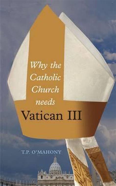 why the catholic church needs vatican iii Reader