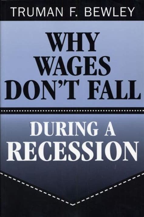 why wages dont fall during a recession Reader