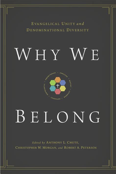 why we belong evangelical unity and denominational diversity Epub