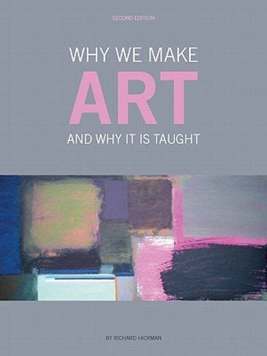 why we make art and why it is taught Reader