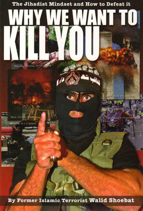 why we want to kill you the jihadist mindset and how to defeat it PDF