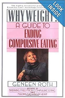 why weight? a guide to ending compulsive eating Doc