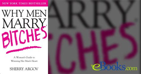 why_men_marry_bitches_sherry_argov Ebook Doc