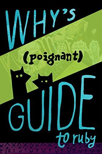 whys poignant guide to ruby why the lucky stiff Reader