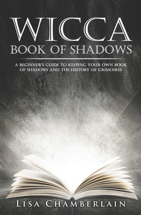 wicca book of shadows a beginners guide to keeping your own book of shadows and the history of grimoires practicing PDF