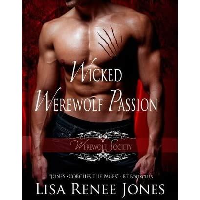 wicked werewolf passion werewolf society 3 lisa renee jones PDF
