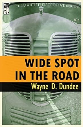 wide spot in the road the drifter detective volume 4 PDF