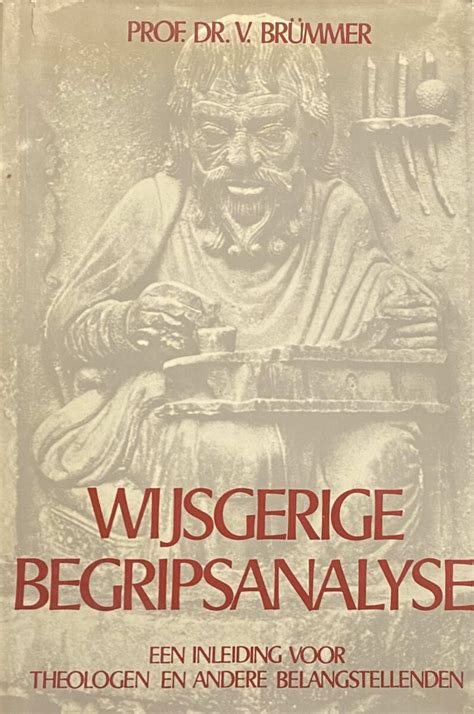 wijsbegerige begripsanalyse een inleiding voor theologen ea belangstellenden Epub