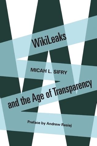 wikileaks and the age of transparency Doc