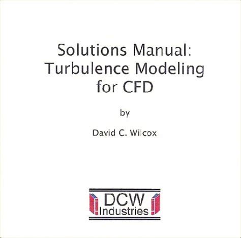 wilcox turbulence modeling for cfd solution manual PDF