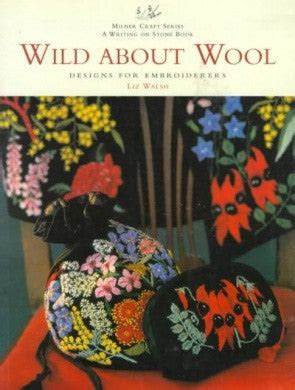 wild about wool designs for embroiderers milner craft series Epub