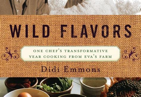wild flavors one chefs transformative year cooking from evas farm PDF