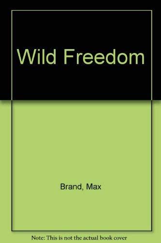 wild freedom max brand Kindle Editon