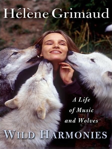 wild harmonies a life of music and wolves Doc