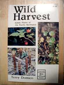 wild harvest edible plants of the pacific northwest Reader