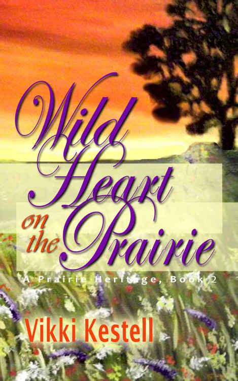 wild heart on the prairie a prairie heritage book 2 Doc