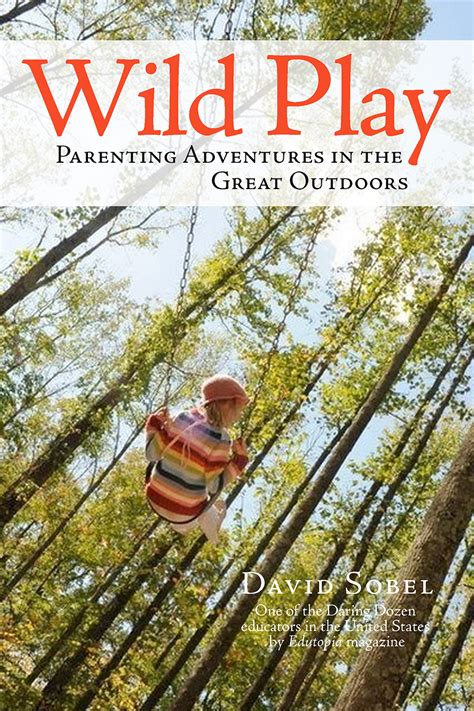 wild play parenting adventures in the great outdoors Doc