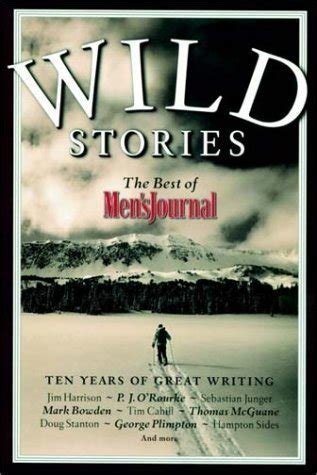 wild stories the best of mens journal Reader