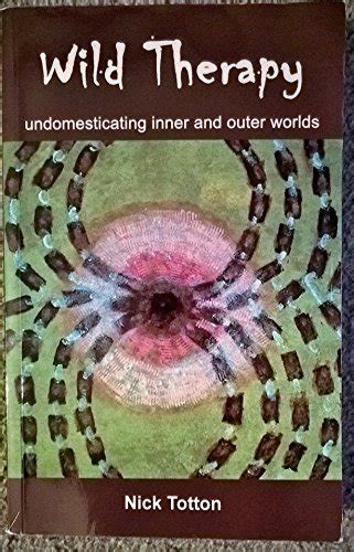 wild therapy undomesticating inner and outer worlds Epub